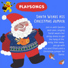 Santa wears his Christmas Jumper (Sarah wears her stripy dress) (Remix) - Playsongs People&Sandra Kerr&Leon Rosselson&Isla&Chiara