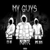 My Guys (feat. ItsAo & BME Quis) (Remix|Explicit) - Neonte&Itsao&BME Quis