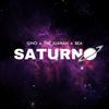 SATURNO (feat. The Juanan & Trixxy) (Explicit) - MC GINO&The juanan&Trixxy