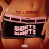 Short Shorts (feat. Konga) - 705&Konga