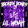 Broken Bones (feat. Helli) - Lil Woah&HELLI