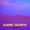 Dame Tiempo - Los del Templo