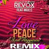 Love Peace & Happiness (Andreas S. Phil Ryvers Ryver Remix) - john revox&Max C