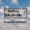 Dream That Old Dream - The Blues Busters