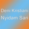 Nyidam Sari - DENI KRISTIANI&Andjarany