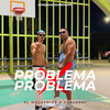 Problema Problema (Explicit) - Carluchi&El Mulatoide