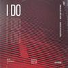 I Do - Juan Dileju&Nick Duque