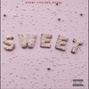 Sweet (Explicit) - Rozelle Wilson&kushy&Deedouubleu