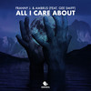 All I Care About (feat. Gee Smiff) - Franny J.&Ambrus&Gee Smiff