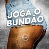 Joga o Bundão (Explicit) - Dj Jhon SP&MC RD&MC Hugo Daleste