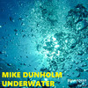 Underwater - Mike Dunholm