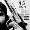 4 5 (feat. HXLLYHOOD, GULLY & ACEMAN BOOGIE) (Explicit) - Big H&HXLLYHOOD&Gully&Aceman Boogie