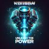 Unleash The Power - Korsan