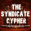 THE SYNDICATE CYPHER (feat. Mueda, Oliver Bate, Dnash Tha Rapper, Capital X, REECE, Ki) - Blonde Bandit&Mueda&Oliver Bate&Dnash Tha Rapper&Capital X&Reece&Kingfire&Limbo K.M.M.&WH1S&KZA&Gen One&YMLMatt