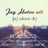 Jag hatar att jag saknar dig - Rasmus Gozzi&Wahlberg&Robinholta&Fonky Fresh&Baba Moe&Chuckie Berisa