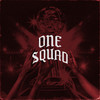 One Squad - Derek Minor&Dkg Kie&Miles Minnick&Mission