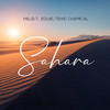 Sahara - Melo-T&Toxic Chemical&EQUIE
