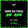 Coro do Final de Ano (Explicit) - DJ GK18&MC 7 Belo