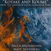 Kotake and Koume - Becca Michaelson&Matt Silverberg