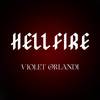 Hellfire - Violet Orlandi