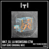 Chip Guns (Original Mix) - mk7_dj&La Mismisima Ctm
