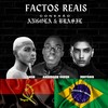 Factos Reais - Conexão Angola & Brasil - Jenyssis&Anderson cuper&Ivan3b