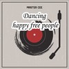 Dancing Happy Free People - Master Cee