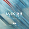 Let It Ride (Seb Skalski Remix) - Luccio B&Seb Skalski
