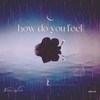 how do you feel (Sped up 3) - Nathan Walid&Soundsofthefvture