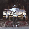 Nie na skróty (Explicit) - Eraspe