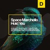 Hold You (Original Mix) - Space Marchello