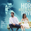 Hor Kise Di Na Hoyi - Jashan Singh&Akanksha Bhandari