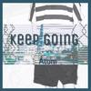 Keep Going - Atom阿童木