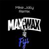 Fiji (Mike Jolly Remix) - Max On Wax&Mike Jolly