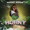 Horny - Marc Ross