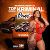 Top Kriminal (Remix|Explicit) - Michidon&Arjay Lol&Top Kriminal
