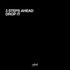 Drop It (Happy Mix) - 3 Steps Ahead