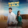 Mera Aala (feat. Sweta Chauhan) - Manisha Sharma&Sweta Chauhan