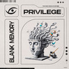 Blank Memory (Original Mix) - Privilege