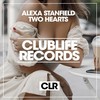 Two Hearts (Original Mix) - Alexa Stanfield