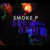 Sempre fui eu mesmo (Explicit) - SMOKE P