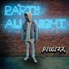 Party All Night - Piccizz