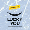 Lucky You (Andy Dust VIP Mix) - Andy Dust&Cyril M&Mougleta