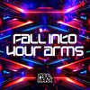 Fall Into Your Arms - Paul Manx