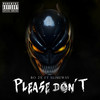 Please Don’t (Explicit) - Ro 2x&Slimeway