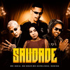 Saudade (Explicit) - Mc India&Mc Capelinha&Dodida&Mc Snup