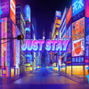 Just Stay (Explicit) - Techtonyc