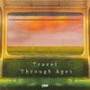 Travel Through Ages - Seffy