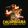 Colombiana (Explicit) - Mano Kauê&&LK7 ORIGINAL&Mc Dzs