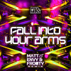 Fall Into Your Arms (Matt Envy & Footy Remix) - Paul Manx&Matt Envy&Footy